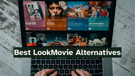 The 5 Best LookMovie Alternatives for Free Shows & Movies.
